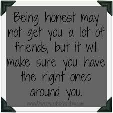 Honesty Is The Best Policy Inspirational Words Inspirational Quotes Friends Quotes