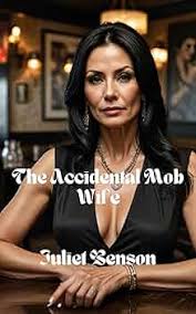 Amazon.com: The Accidental Mob Wife eBook : Benson, Juliet: Kindle ...