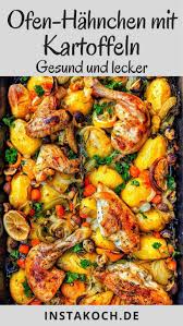 Hahnchen Aus Dem Ofen Mit Kartoffeln Und Buntem Gemuse Instakoch De Rezept In 2020 Lecker Einfache Gerichte Rezepte
