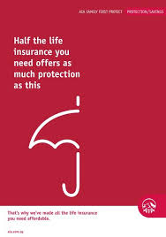 We are looking for a financial consultant to provide guidance on investment decisions, cash. Aia Family First Protect Brochure December 2012 Aia Singapore