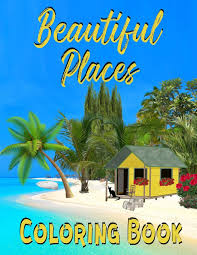 Maybe you would like to learn more about one of these? Amazon Com Beautiful Places Coloring Book Adult Coloring Pages With Castles And Lighthouses Stunning Nature And Amazing Architecture 9781677577378 Dee Alex Books