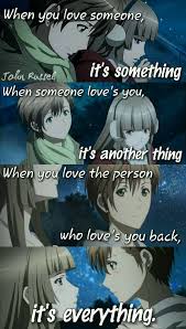 Maybe you would like to learn more about one of these? Anime Quote Anime Love Quotes Quotes About Love And Relationships Loving Someone Quotes