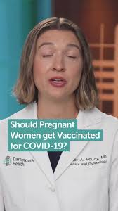 Pregnant women should get a COVID-19 vaccine. Dartmouth Hitchcock Medical  Center doctor and Maternal Fetal Medicine specialist, Jennifer A. McCoy,  MD, says the COVID vaccine is actually very important ...
