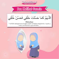 Ketika melihat cermin, minta supaya rupa paras yang cantik dan kebaikan hati kita sentiasa dikekalkan hingga ke hembusan nafas terakhir. Ramai Yg Lupa Nak Baca Doa Bila Tudung Si Comel Anda Facebook