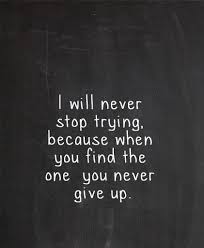 60 Inspirational Quotes To Remind You To Never Give Up Gravetics Unconditional Love Quotes Love Life Quotes Teenager Quotes About Life