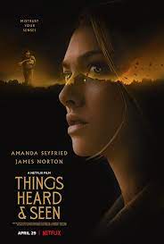 Things Heard Seen Trailer Coming To Netflix April 29 2021 In 2021 Amanda Seyfried James Norton Netflix