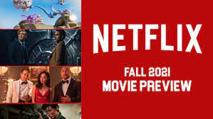Check spelling or type a new query. Netflix Movies Coming In Fall 2021 What S On Netflix