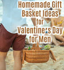 Homemade Gift Basket Ideas For Valentine S Day For Men Craft Gossip