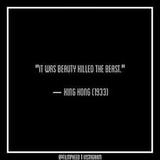 Say we kill the beast! King Kong Quotes It Was Beauty Killed The Beast Relatable Quotes Motivational Funny King Kong Quotes It Was Beauty Killed The Beast At Relatably Com