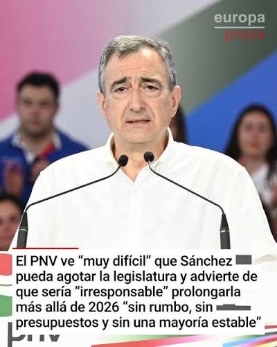 Aitor Esteban (PNV) cree “muy difícil” que Pedro Sánchez pueda agotar la legislatura y advierte de que sería “irresponsable” prolongarla más allá de 2026 “sin rumbo, sin presupuestos y con una agenda