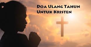 Doa ulang tahun untuk keluarga, kerabat momen ulang tahun setiap tahunnya menandakan bahwa seseorang semakin menuju ke usia yang lebih tua. Doa Ulang Tahun Kristen Terlengkap Unrang