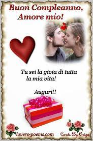 Tu Sei La Gioia Di Tutta La Mia Vita Buon Compleanno Auguri Di Buon Compleanno Compleanno