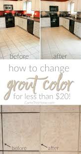 How To Change Grout Color For Less Than 20 Grout Color Floor Grout Flooring