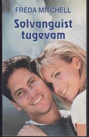 Solvanguist tugevam : romaan