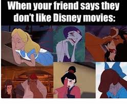 This movie may be one of the most classic movies on this list. Let Out Your Inner Child Wild Gander At These Hilarious Disney Memes Film Daily