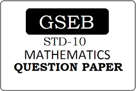 Gseb Std 10 Mathematics Model Paper 2021 Gujarat Ssc Math Question Paper 2021 Pdf Download