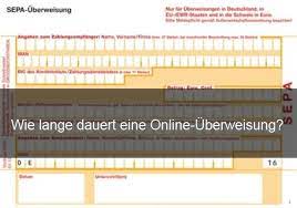 Ich weiß es nicht, im inland hat es frühe auch solange gedauert, auch in österreich musste ich in den 1980 jahren mindesten 7 tage für eine banküberweisung einkalkulieren. Online Uberweisung Dauer Und Informationen
