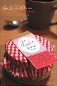 Kit A Chocolat Chaud Maison Mes Brouillons De Cuisine Chocolat Chaud Maison Chocolat Chaud Plats En Bocaux