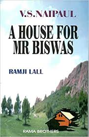 Justification of the title a house for mr. Urbanbae V S Naipaul A House For Mr Biswas Paperback