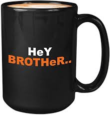 A lot of individuals admittedly had a hard t. Amazon Com Tv Series Coffee Mug Hey Brother American Television Sitcom Funny Comedy Arrested Development Michael Unique Quote 15oz Black Home Kitchen