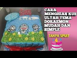  Kue Ultah Doraemon Cara Menghias Tanpa Spuit Simple Dan Mudah Youtube Doraemon Menghias Kue Kue