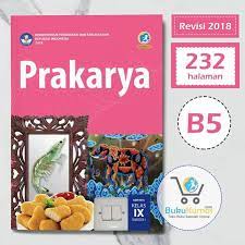Buku prakarya smp mts kelas ix (9) kurikulum 2013 edisi revisi 2018 untuk guru dan siswa. Buku Prakarya Kelas 9 Kurikulum 2013 Revisi 2018 Berbagai Buku