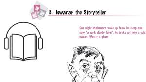 Iswaran was a fascinating storyteller. Iswaran The Story Teller Class 9 English Moments Spoken English Audio Books In This Moment Books