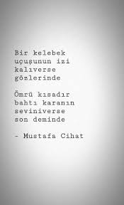 Bir Kelebek Ucusunun Izi Kaliverse Gozlerinde Omru Kisadir Bahti Karanin Seviniverse Son Deminde Mustafa Cihat Edebiyat Kelebekler Sonbahar