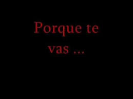 Porque Te Vas Jeanette Paroles Jeanette Parole Music Tv