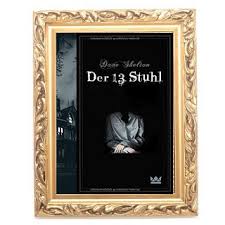 Falls du eine geschichte für das lagerfeuer suchst, oder für eine nachtwanderung im tiefen dunkeln wald, oder für einen schönen schaurigen abend zwischen alten ruinenmauern, dann findest du hier. Buchlabyrinth Rezension Der 13 Stuhl