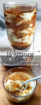 Try This Taho Recipe And Learn How To Make Taho At Home It Is Really Easy Www Foxyfolksy Com Recipes Homemade Food