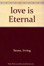 Love Is Eternal By Irving Stone Http Www Amazon Co Uk Dp B0007dkmzi Ref Cm Sw R Pi Dp 3e5 Tb19j3wey Penguin Books Books Good Books