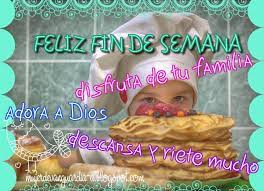 Feliz fin de semana frases cristianas. Feliz Fin De Semana Tarjetas Con Mensajes Cristianos Photo Booth Little Chef My Eyes