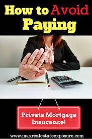 How To Not To Pay Private Mortgage Insurance: Avoiding Pmi