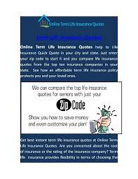 It's important to have your facts together before determining the company and the policy. Term Life Insurance Quick Quote By Onlinelifeinsurancequotes Issuu