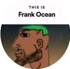 This Is Frank Ocean Funny Memes Stupid Memes Music Memes