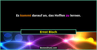 Biographie, bibliographie, lecteurs et citations de connie palmen. Ernst Bloch Es Kommt Darauf An Das Hoffen Zu Lernen