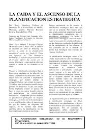 En la actualidad, es profesor de la cátedra cleghorn de estudios de gestión en la universidad mcgill en canadá, donde enseña desde 1968, tras obtener su graduación en gerencia y el ph.d. Pdf La Caida Y El Ascenso De La Planificacion Estrategica Margarita Gaviria Academia Edu