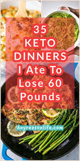 35 Keto Dinners I Ate To Lose 60 Pounds Keto Recipes Dinner Keto Dinner Dinner Recipes Easy Quick