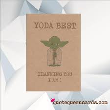 Yoda Best Thanking You I Am Star Wars Yoda Card Yoda Etsy Teacher Thank You Cards Handmade Thank You Cards Yoda Card