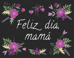 Feliz día de la madre. 25 Felicitaciones Del Dia De La Madre Para Whatsapp