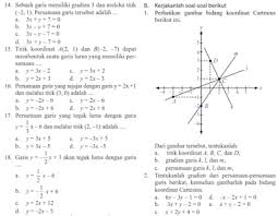 Soal matematika kelas 8 semester 1 dan jawabannya kurikulum 2013 soal matematika kelas 8 semester 2 kurikulum 2013 dan pembahasannya. Soal Matematika Smp Kelas 8 Bab Persamaan Garis Lurus Semester 1 Warung Education