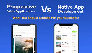 Native apps have to be developed for a specific operating system. Progressive Web Applications Vs Native App Development What You Should Choose For Your Business