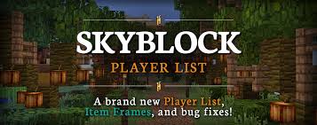 Get code examples like hypixel id instantly right from your google search results with the grepper chrome extension. Skyblock Patch 0 9 5 Player List Item Frames And Bug Fixes Hypixel Minecraft Server And Maps