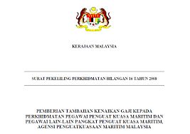 Dengan berkuat kuasanya pekeliling perkhidmatan ini, pekeliling perkhidmatan bilangan 1 tahun 2007 adalah dibatalkan. Spp Bil 15 2008 Pekeliling Pemberian Tambahan Kenaikan Gaji Kepada Perkhidmatan Pegawai Penguat Kuasa Maritim Dan Pegawai Lain Lain Pangkat Peguat Kuasa Maritim Agensi Penguatkuasaan Maritim Malaysia Pekeliling Terbaru Kerajaan