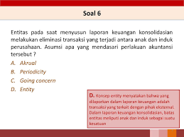 Kebanyakan kesalahan yang dilakukan dalam laporan keuangan konsolidasi akan tambah ketika : Pertanyaan Tentang Laporan Keuangan Konsolidasi Seputar Laporan