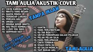 Skachat Besplatno Pesnyu Kumpulan Lagu Tami Aulia Album Terbaru V Mp3 I Bez Registracii Mp3hq For your search query kumpulan lagu cover tami aulia terbaru mp3 we have found 1000000 songs matching your query but showing only top 10 results. kumpulan lagu tami aulia album terbaru