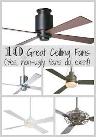 Ten Stylish Ceiling Fans It S Time To Kick Your Dated Ones To The Curb Driven By Decor Ceiling Fan Driven By Decor Ceiling