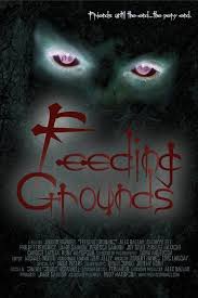 Feeding Grounds 2006 Dir Junior Bonner Horror Movie Posters Horror Posters Horror Movies