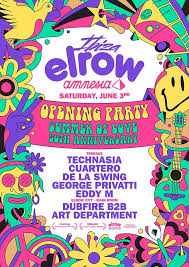 Housemusic Elrow Reveal Line Up For Summer Of Love Opening Party At Amnesia The Transgressive Spanish Pa Club Poster Festival Posters Music Festival Poster